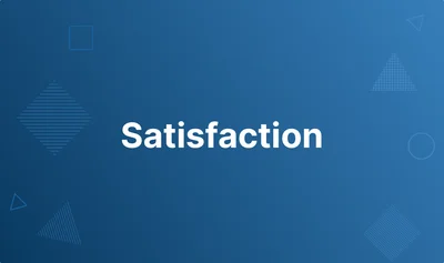 Satisfaction