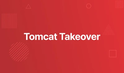 Tomcat Takeover